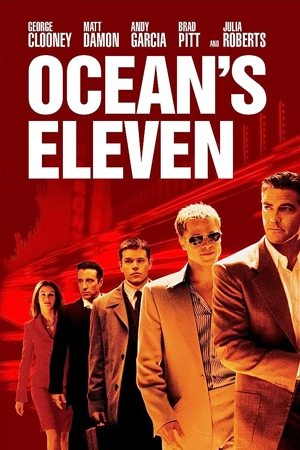 ดูหนังฝรั่ง Ocean’s Eleven (2001) คนเหนือเมฆปล้นลอกคราบเมือง