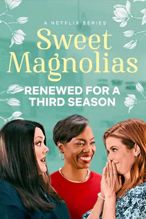 ดูซีรี่ย์ฝรั่ง Sweet Magnolias Season 3 (2023) HD จบเรื่อง