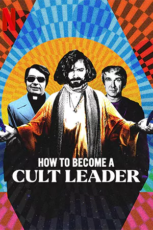 ดูซีรี่ย์ฝรั่ง How to Become a Cult Leader (2023) เส้นทางสู่เจ้าลัทธิ HD (จบเรื่อง)