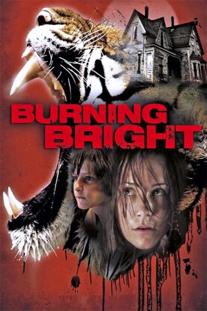 ดูหนังสยองขวัญ Burning Bright (2010) ขังนรกบ้านเสือดุ HD