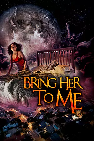 ดูหนังใหม่ Bring Her to Me (2023) มาสเตอร์ HD เต็มเรื่อง
