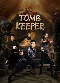 ดูหนังจีน Tomb Keeper (2023) สุสานแม่น้ำฮวงโห HD เต็มเรื่อง