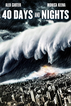 ดูหนังฝรั่ง 40 Days and Nights (2012) 40 วันมหาพายุกลืนโลก HD เต็มเรื่อง