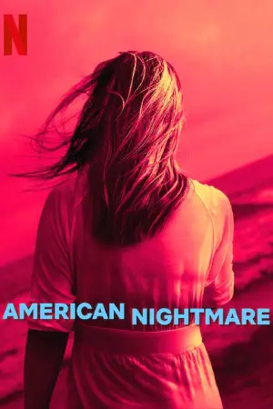 ดูซีรี่ย์ American Nightmare (2024) ฝันร้ายอเมริกัน