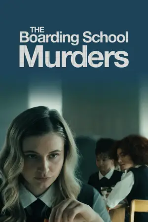 ดูหนัง The Boarding School Murders (2024)