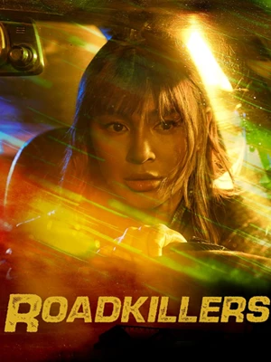 ดูซีรี่ย์ Roadkillers (2023) ดูฟรี HD (จบเรื่อง)