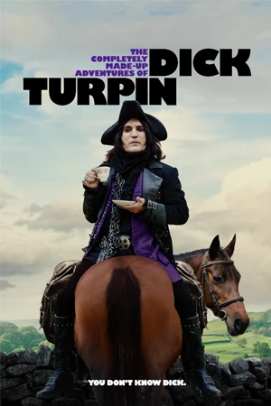 ดูซีรี่ย์ใหม่ The Completely Made-Up Adventures of Dick Turpin (2024) HD จบเรื่อง