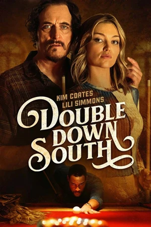ดูหนังฝรั่ง Double Down South (2024) HD ดูหนังฟรี เต็มเรื่อง