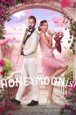 ดูหนังฝรั่ง Honeymoonish (2024) คู่ป่วนฮันนีมูน มาสเตอร์ HD
