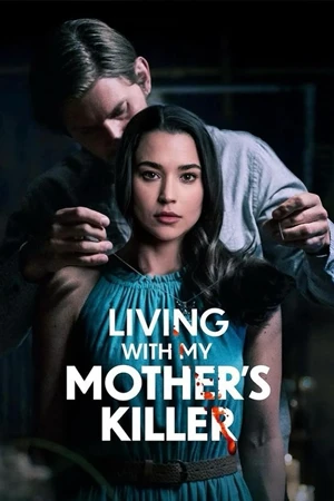 ดูหนังฝรั่ง Living with My Mother's Killer (2024) เต็มเรื่อง