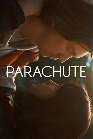 ดูหนังฝรั่ง Parachute (2024) HD ดูหนังฟรี เต็มเรื่อง