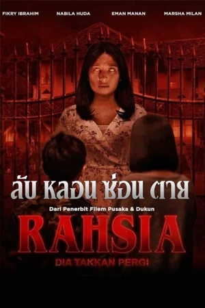 ดูหนังฟรีออนไลน์ Rahsia (2023) ลับ หลอน ซ่อน ตาย มาสเตอร์ HD