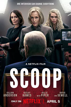 ดูหนังฝรั่ง Scoop (2024) สกู๊ปสะเทือนโลก HD เต็มเรื่อง