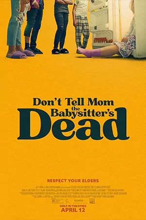 ดูหนังฝรั่ง Don't Tell Mom the Babysitter's Dead (2024) HD