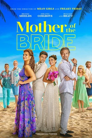 ดูหนังฝรั่ง Mother of the Bride (2024) แม่เจ้าสาว HD