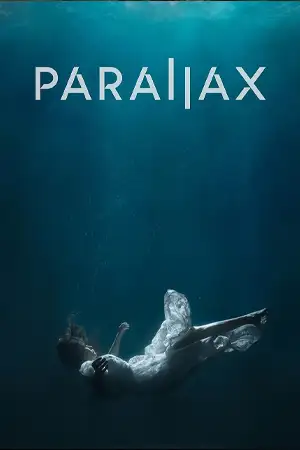 ดูหนังฝรั่ง Parallax (2023) HD ดูหนังฟรี เต็มเรื่อง