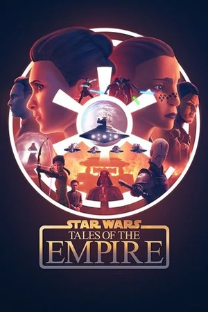 ดูซีรี่ย์แอนิเมชั่น Star Wars: Tales of the Empire (2024) HD จบเรื่อง