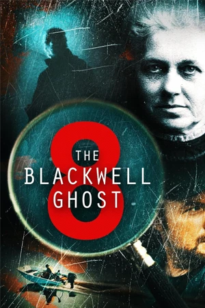 ดูหนังใหม่ The Blackwell Ghost 8 (2024) ซับไทย HD เต็มเรื่อง