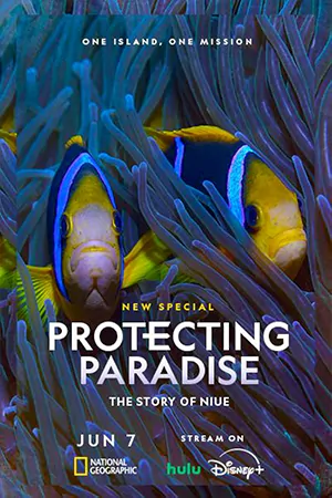 ดูหนังสารคดี Protecting Paradise: The Story of Niue (2024)