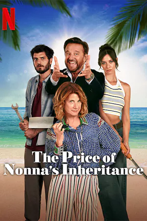 ดูหนัง Netflix The Price of Nonna's Inheritance (2024) มรดกคุณยาย HD