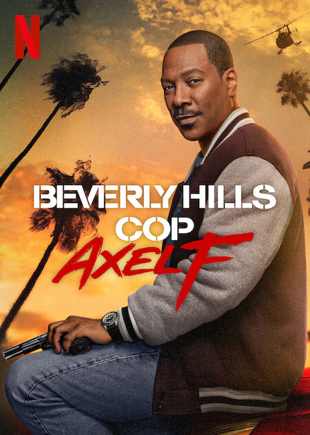 ดูหนังใหม่ Netflix Beverly Hills Cop: Axel F (2024) โปลิศจับตำรวจ: เอ็กเซล เอฟ