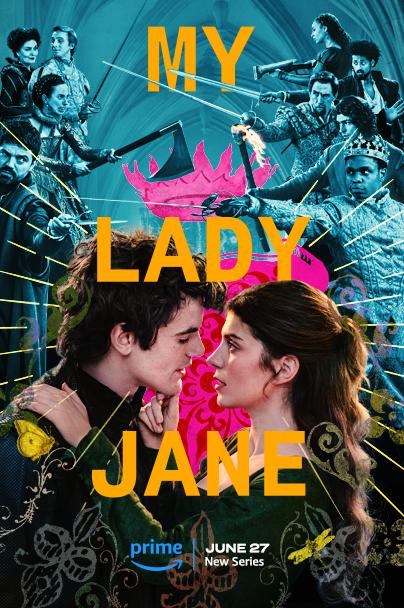ดูซีรี่ย์ฝรั่ง My Lady Jane (2024) มายเลดี้เจน ราชินีลืมโลก