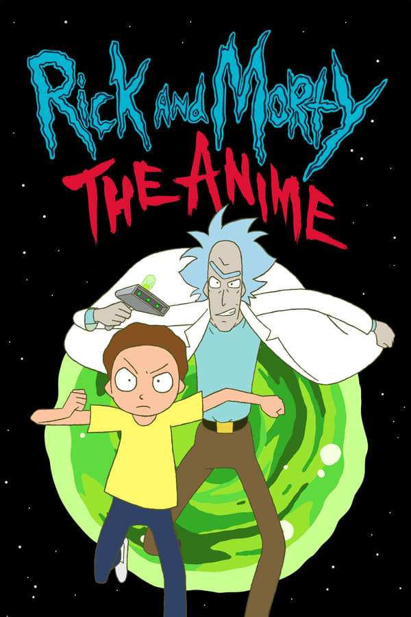 ดูซีรี่ย์ Rick and Morty: The Anim (2024) ริค แอนด์ มอร์ตี้ ดิ อนิเมะ