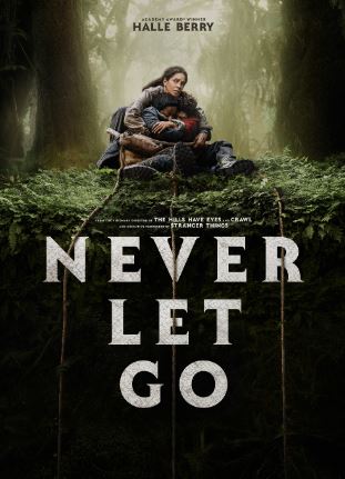 ดูหนัง Never Let Go (2024) ผูกเป็น หลุดตาย มาสเตอร์ HD ดูฟรี